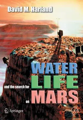 L'eau et la recherche de la vie sur Mars - Water and the Search for Life on Mars