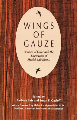 Les ailes de la gaze : Les femmes de couleur et l'expérience de la santé et de la maladie - Wings of Gauze: Women of Color and the Experience of Health and Illness
