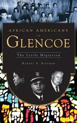 Les Afro-Américains à Glencoe : la petite migration - African Americans in Glencoe: The Little Migration