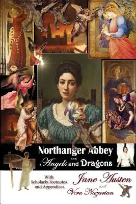 L'Abbaye de Northanger et Anges et Dragons - Northanger Abbey and Angels and Dragons