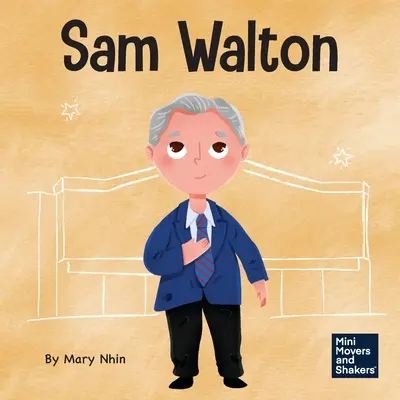 Sam Walton : Un livre pour enfants sur l'audace de la différence - Sam Walton: A Kid's Book About Daring to Be Different