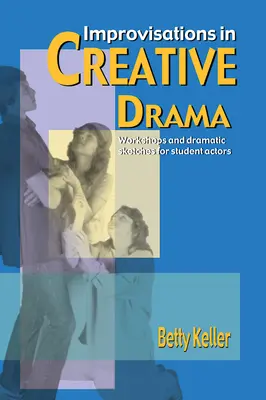 Improvisations dans le théâtre créatif - Improvisations in Creative Drama