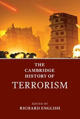 L'histoire du terrorisme selon Cambridge - The Cambridge History of Terrorism