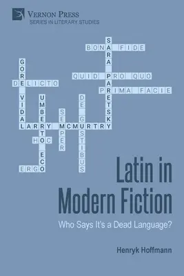 Le latin dans la fiction moderne : Qui dit que c'est une langue morte ? - Latin in Modern Fiction: Who Says It's a Dead Language?