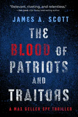 Le sang des patriotes et des traîtres : Volume 2 - The Blood of Patriots and Traitors: Volume 2
