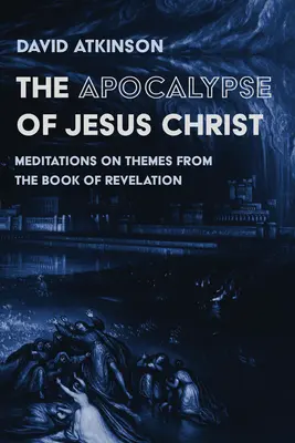 L'Apocalypse de Jésus-Christ - The Apocalypse of Jesus Christ