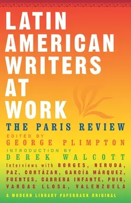 Les écrivains latino-américains au travail - Latin American Writers at Work