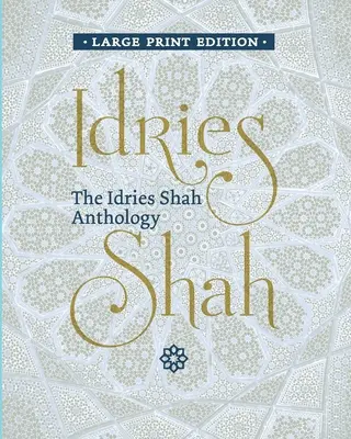 L'anthologie d'Idries Shah - The Idries Shah Anthology