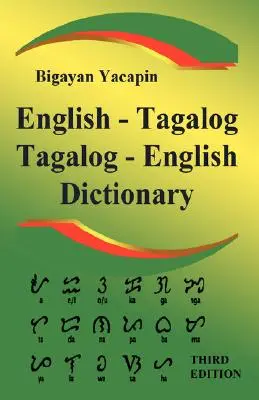 The Comprehensive English - Tagalog ; Tagalog - English Bilingual Dictionary Troisième édition - The Comprehensive English - Tagalog; Tagalog - English Bilingual Dictionary Third Edition