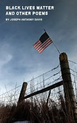 Black Lives Matter et autres poèmes - Black Lives Matter and Other Poems