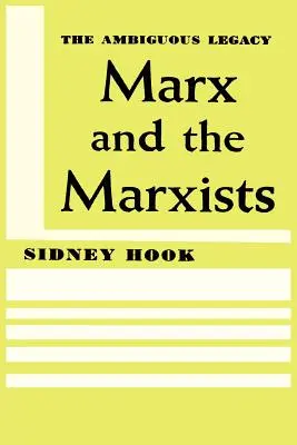 Marx et les marxistes : L'héritage ambigu - Marx and the Marxists: The Ambiguous Legacy
