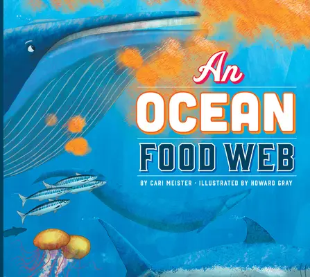 Un réseau alimentaire océanique - An Ocean Food Web