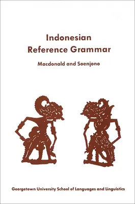 Grammaire de référence de l'indonésien formel moderne pour l'étudiant - A Student's Reference Grammar of Modern Formal Indonesian