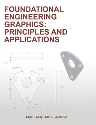 Les fondements de l'ingénierie graphique : Principes et applications - Foundational Engineering Graphics: Principles and Applications