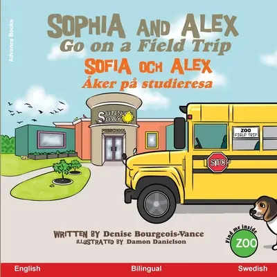 Sophia et Alex se font des amis à l'école : Sophia et Alex se font des amis à l'école - Sophia and Alex Go on a Field Trip: Sophia och Alex ker p studieresa