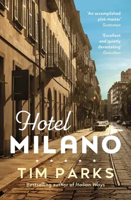 Hotel Milano - L'auteur d'Europa, sélectionné par le Booker - Hotel Milano - Booker shortlisted author of Europa