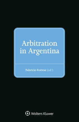 L'arbitrage en Argentine - Arbitration in Argentina