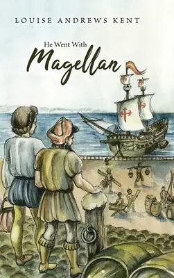 Il a accompagné Magellan - He Went With Magellan