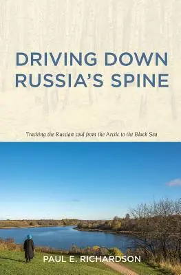 L'épine dorsale de la Russie - Driving Down Russia's Spine