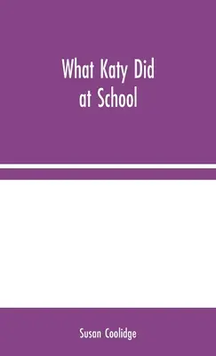 Ce que Katy a fait à l'école - What Katy Did at School