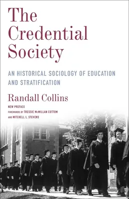 La société des diplômes : Une sociologie historique de l'éducation et de la stratification - The Credential Society: An Historical Sociology of Education and Stratification