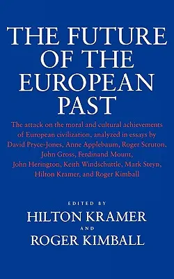 L'avenir du passé européen - The Future of the European Past