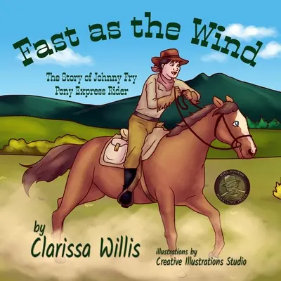 Rapide comme le vent : l'histoire de Johnny Fry, cavalier du Pony Express - Fast as the Wind: The Story of Johnny Fry, Pony Express Rider