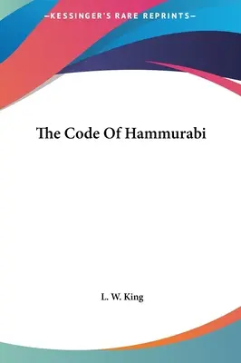 Le code d'Hammourabi - The Code Of Hammurabi