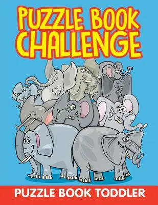 Défi livre-puzzle : Livre puzzle pour les tout-petits - Puzzle Book Challenge: Puzzle Book Toddler