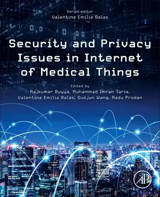 Sécurité et protection de la vie privée dans l'internet des objets médicaux - Security and Privacy Issues in Internet of Medical Things