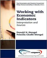 Travailler avec des indicateurs économiques : Interprétation et sources - Working with Economic Indicators: Interpretation and Sources
