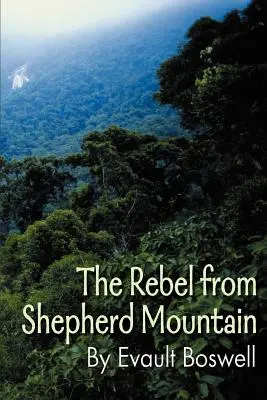 Le rebelle du mont Shepherd - The Rebel from Shepherd Mountain