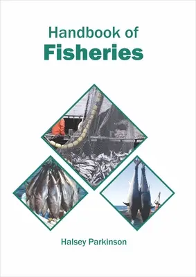 Manuel de la pêche - Handbook of Fisheries