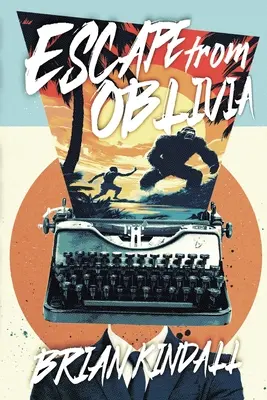 Escape from Oblivia : La crise de la quarantaine d'un homme devenu primitif - Escape from Oblivia: One Man's Midlife Crisis Gone Primal