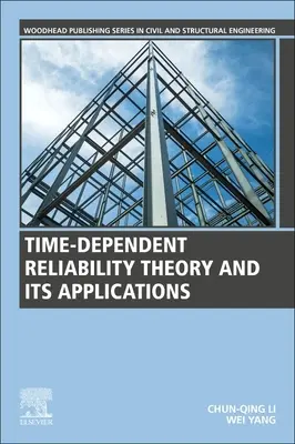 La théorie de la fiabilité dépendante du temps et ses applications - Time-Dependent Reliability Theory and Its Applications