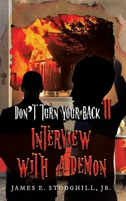 Ne tourne pas le dos II : Entretien avec un démon - Don't Turn Your Back II: Interview with a Demon