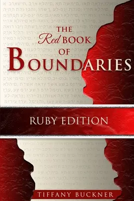 Le Livre Rouge des Limites : Édition Rubis - The Red Book of Boundaries: Ruby Edition