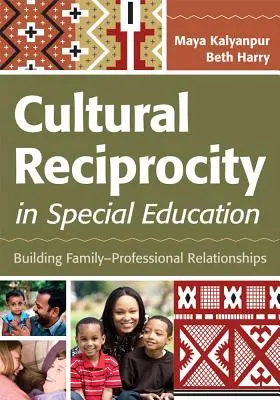 Réciprocité culturelle dans l'éducation spécialisée : Construire des relations famille-professionnels - Cultural Reciprocity in Special Education: Building Family-Professional Relationships