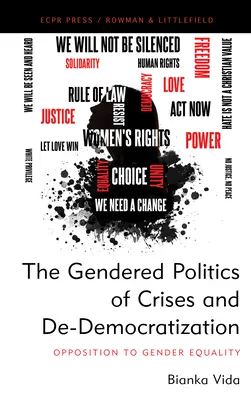 La politique sexuée des crises et de la dé-démocratisation : L'opposition à l'égalité des sexes - The Gendered Politics of Crises and De-Democratization: Opposition to Gender Equality