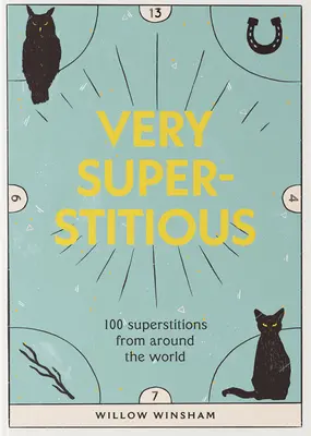 Pies et ciel rouge - Les origines enchanteresses de 100 superstitions - Magpies & Red Skies - The enchanting origins of 100 superstitions