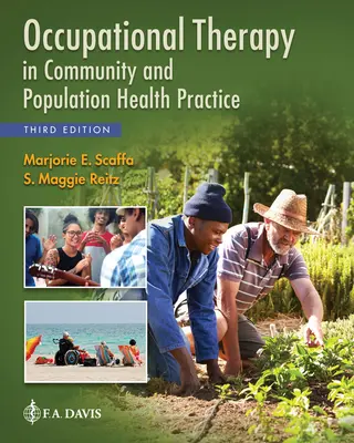 L'ergothérapie dans la pratique de la santé communautaire et de la santé des populations - Occupational Therapy in Community and Population Health Practice