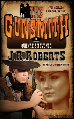 La vengeance de Quanah : L'armurier - Quanah's Revenge: The Gunsmith