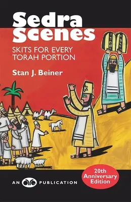 Scènes de Sedra : Sketches pour chaque portion de la Torah - Sedra Scenes: Skits for Every Torah Portion