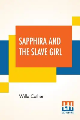 Sapphira et la jeune esclave - Sapphira And The Slave Girl