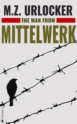 L'homme de Mittelwerk - The Man from Mittelwerk