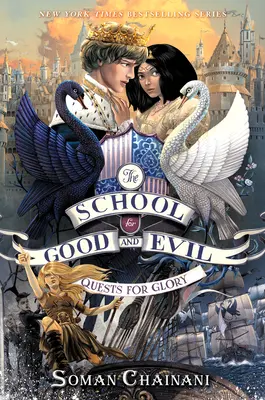 L'école du bien et du mal #4 : Les quêtes de la gloire - The School for Good and Evil #4: Quests for Glory