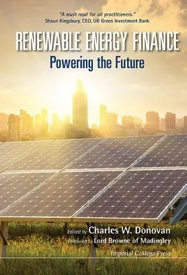 Financement des énergies renouvelables : La puissance de l'avenir - Renewable Energy Finance: Powering the Future