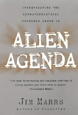 Alien Agenda : L'enquête sur la présence extraterrestre parmi nous - Alien Agenda: Investigating the Extraterrestrial Presence Among Us