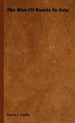 La montée de la Russie en Asie - The Rise Of Russia In Asia