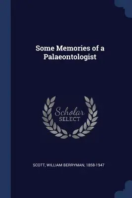 Quelques souvenirs d'un paléontologue - Some Memories of a Palaeontologist